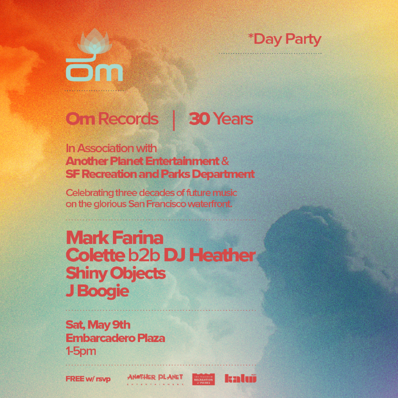 Om Records 30 Years day party San Francisco Embarcadero Plaza May 9 2026 lineup Mark Farina Colette DJ Heather