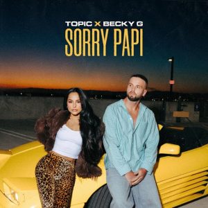 Topic Becky G Sorry Papi single cover art 2026