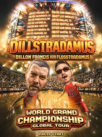 Dillstradamus tour poster Dillon Francis Flosstradamus 2026 dates