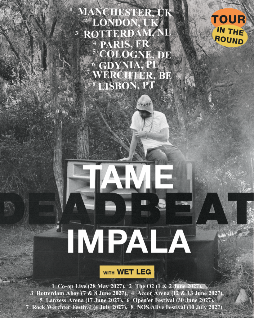 Tame Impala 2027 European tour poster listing dates in Manchester, London, Rotterdam, Paris, Cologne, Gdynia, Werchter and Lisbon, with Wet Leg supporting headline shows.