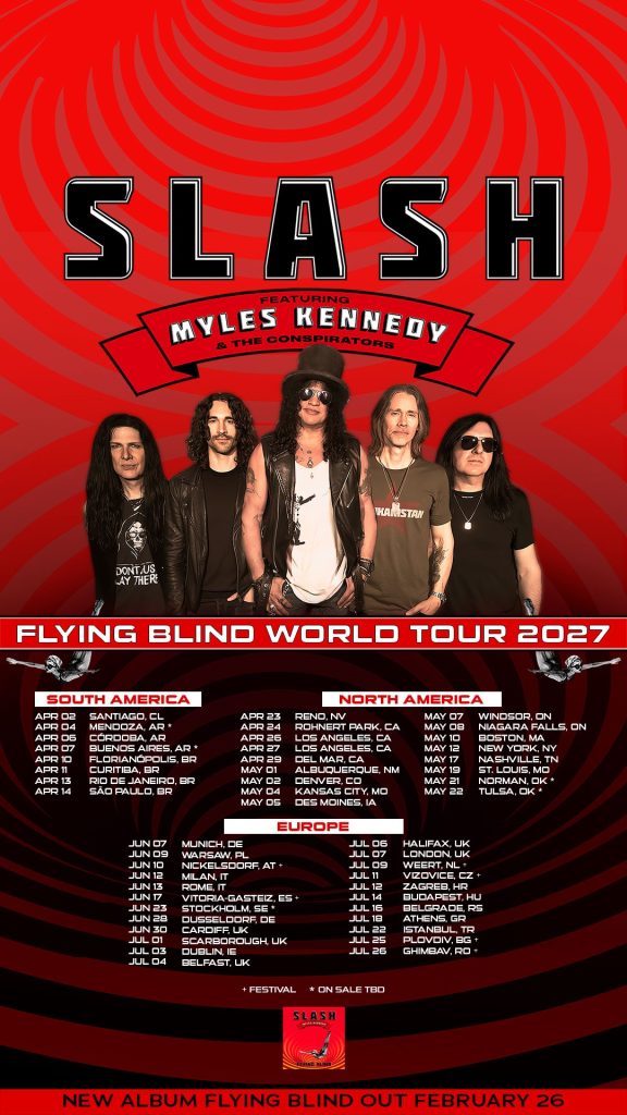 Red and black Flying Blind World Tour 2027 poster featuring Slash, Myles Kennedy and the Conspirators, with concert dates across South America, North America and Europe.