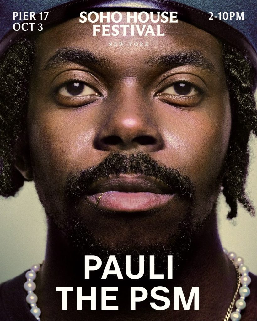 Soho House Festival New York promotional poster featuring a close-up portrait of Pauli The PSM, with event details for October 3 at Pier 17.